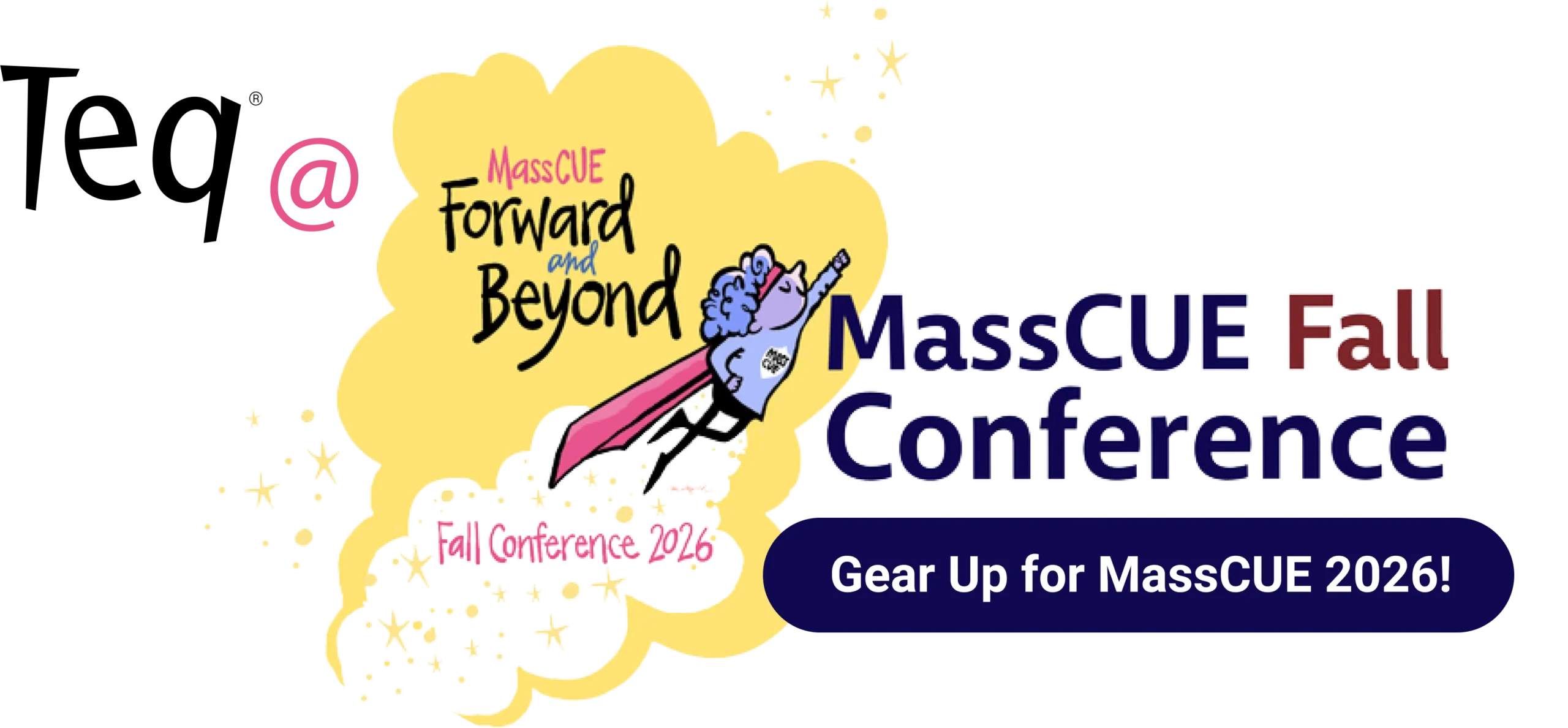 Teq @ MassCue Fall Conference 2026
